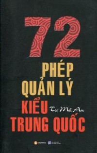 Ebook - 72 phép quản lý kiểu Trung Quốc