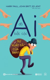 Ai đã bắt cóc sự xuất sắc của bạn?