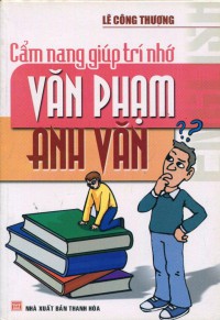 Cẩm nang giúp trí nhớ văn phạm Anh văn