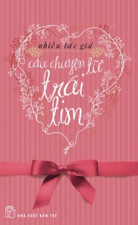 Câu chuyện từ trái tim