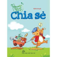 Gieo mầm tính cách cho bé yêu : Chia sẻ