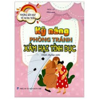 Kỹ năng phòng tránh xâm hại tình dụcDành cho học sinh