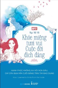 Khóe miệng tươi vui cuộc đời đích đáng