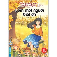 Nhật ký trưởng thành của đứa trẻ ngoan - Làm một người biết ơn