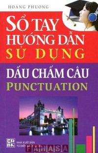 Sổ tay hướng dẫn sử dụng dấu chấm câu