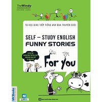 Tự Học Giao Tiếp Tiếng Anh Qua Truyện Cười : Self-Study English Funny Stories For You