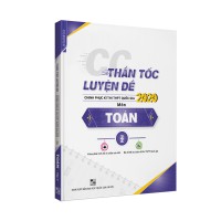 Thần tốc luyện đề chinh phục kì thi THPT Quốc gia 2020 môn Toán